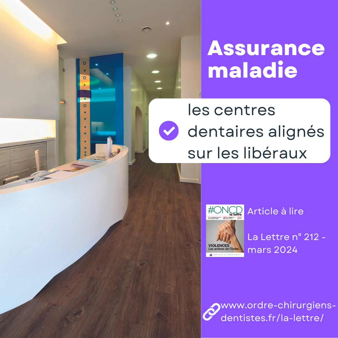 Assurance maladie : les centres dentaires alignés sur les libéraux