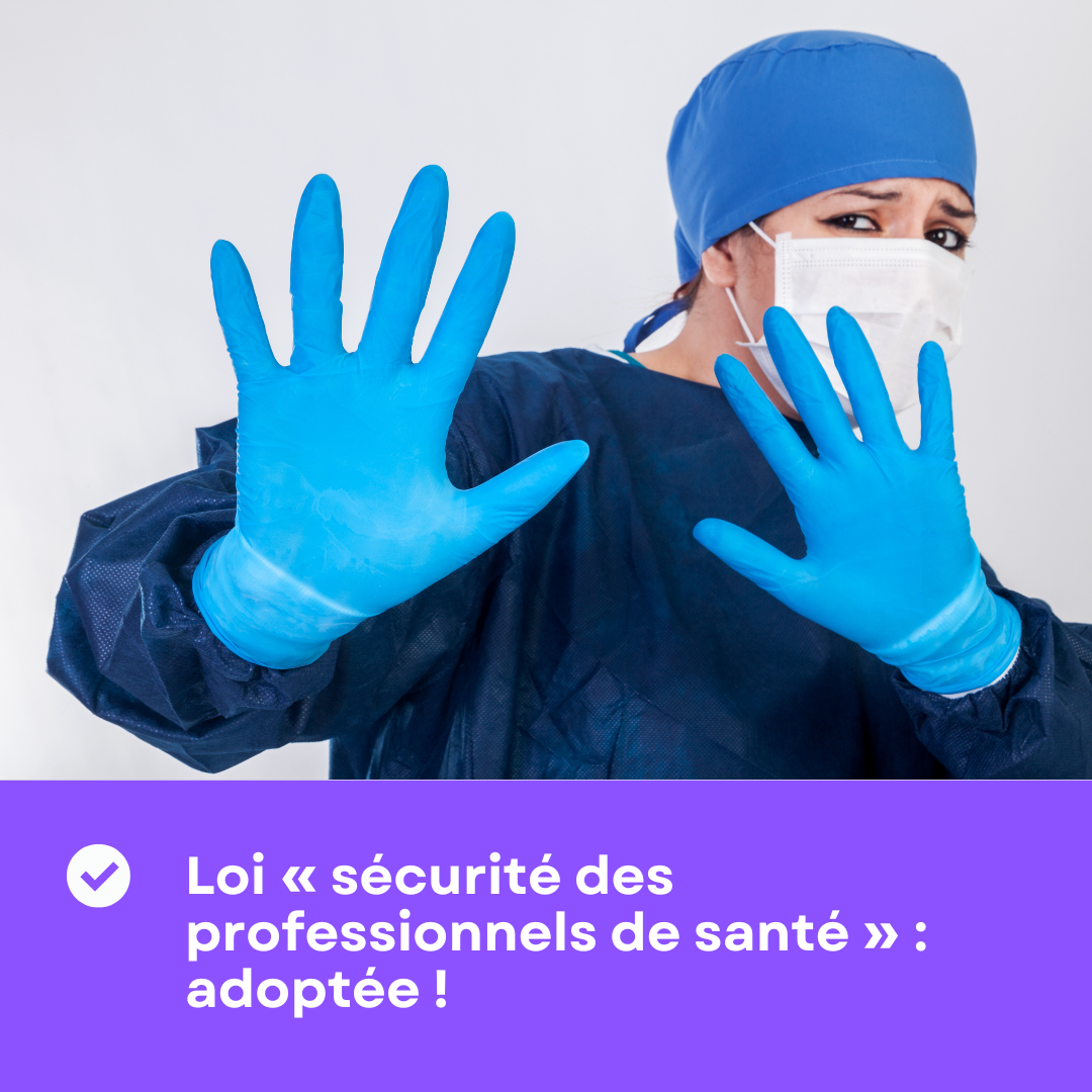 Loi « sécurité des professionnels de santé » : adoptée !