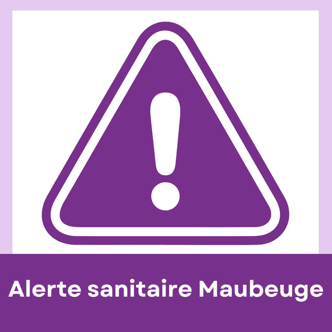 Alerte sanitaire Maubeuge