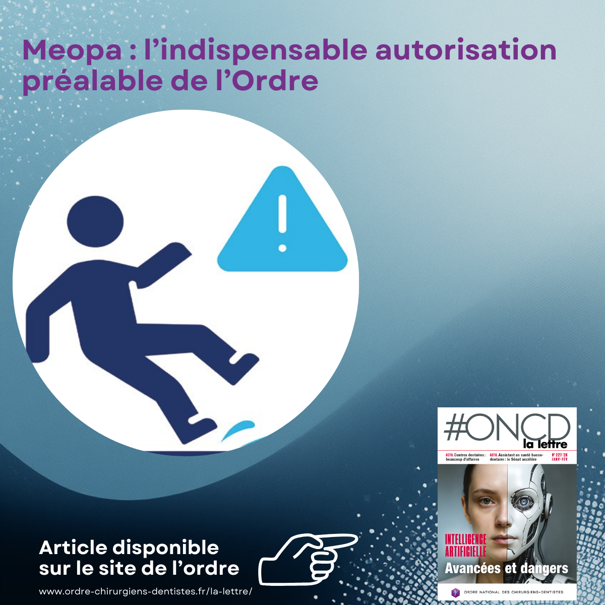 Meopa : l’indispensable autorisation préalable de l’Ordre
