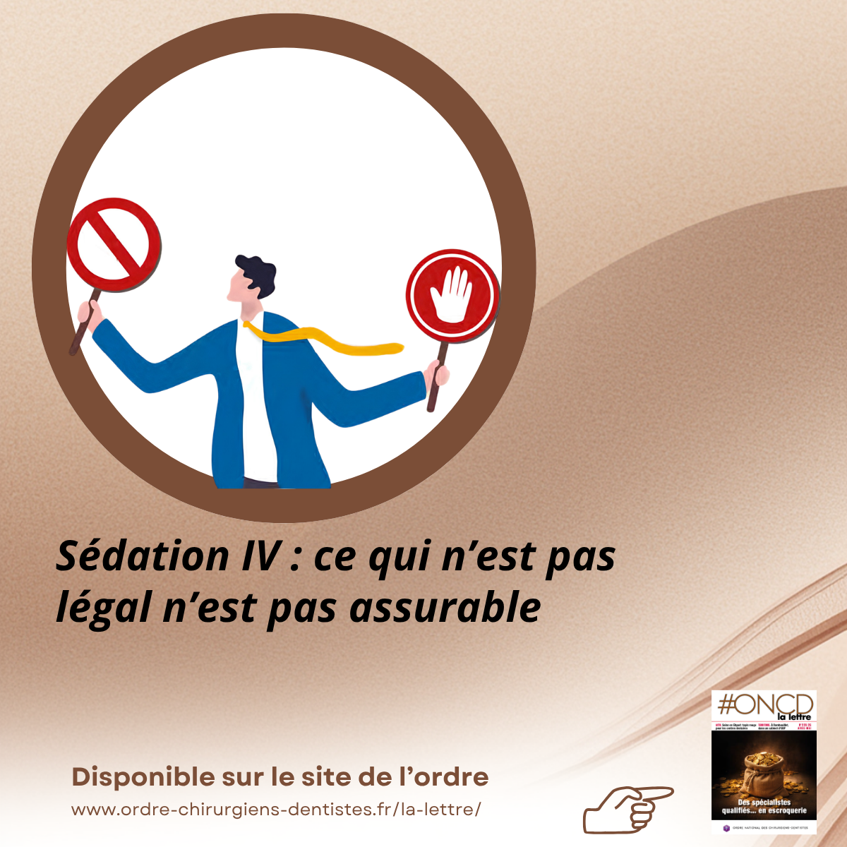 Sédation IV : ce qui n’est pas légal n’est pas assurable